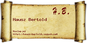 Hausz Bertold névjegykártya